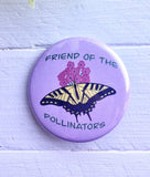 Friend of the Pollinators Pinback Button, Magnet or Button, 1.5 Inch Button, Butterfly Button, Butterfly Pin, Nature Lover, Environmentalist
